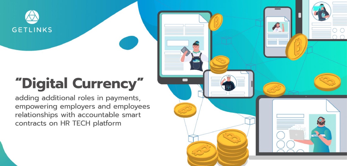 Digital Currency adding additional roles in payments, empowering employers and employees relationships with accountable smart contracts on HR TECH