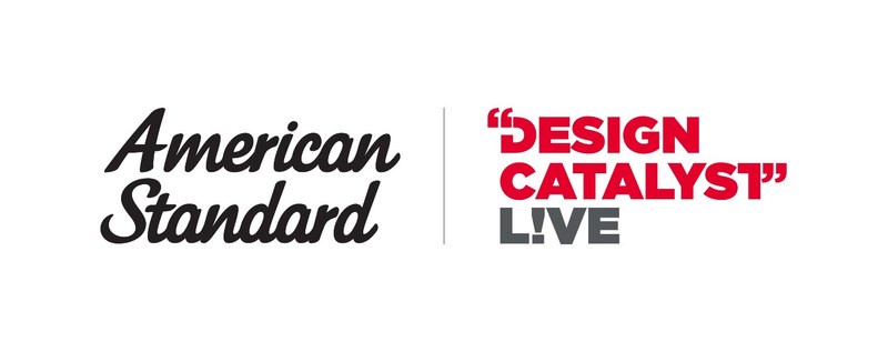 AMERICAN STANDARD TO HOST DESIGN CATALYST L!VE, AN INDUSTRY EVENT TO INSPIRE THE FUTURE WITH PURPOSEFUL