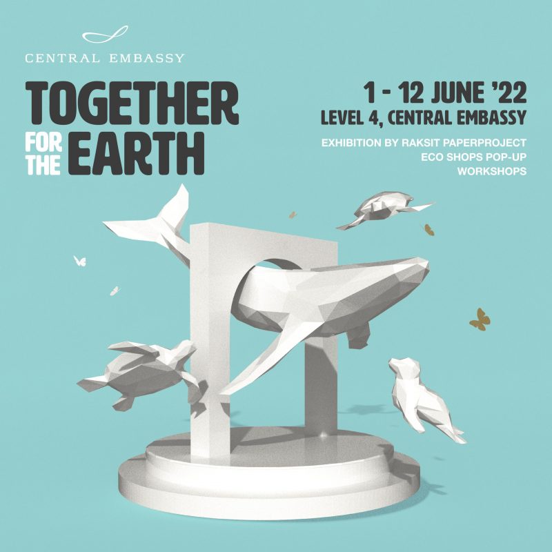 เซ็นทรัล เอ็มบาสซี ชวนร่วมปลุกพลังแนวคิดรักษ์สิ่งแวดล้อม รณรงค์ลดขยะในทะเล จัดงาน Together for the Earth ระหว่างวันที่ 1 - 12 มิถุนายน