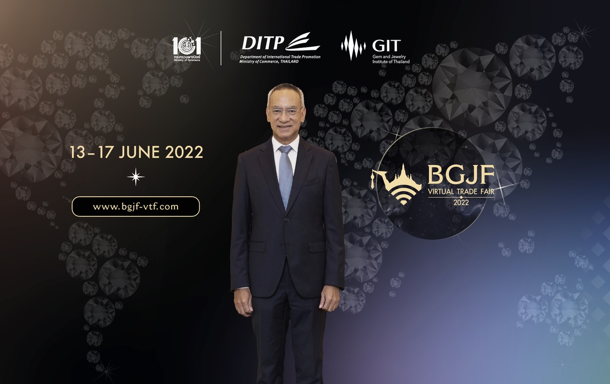 พาณิชย์ เปิดงาน BGJF Virtual Trade Fair 2022 คาดทำรายได้เข้าประเทศกว่า 570 ล้านบาท