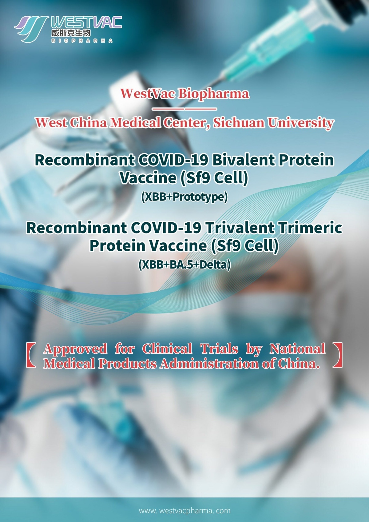 The First of Its Kind in the World: The Recombinant Multivalent COVID-19 Protein Vaccine against XBB Variants by WestVac Biopharma/West China Medical Center, Sichuan University has been Approved for