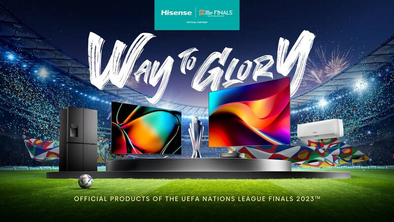 Hisense Keeps Going on Sports Partnership in Euro Market, as New Sales Results Prove Efficacy of Company's Global Sports Marketing