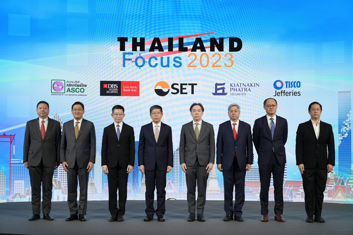 Thailand Focus 2023 ตอกย้ำความเชื่อมั่นเศรษฐกิจและตลาดทุนไทย สู่บริบทใหม่แห่งการลงทุน