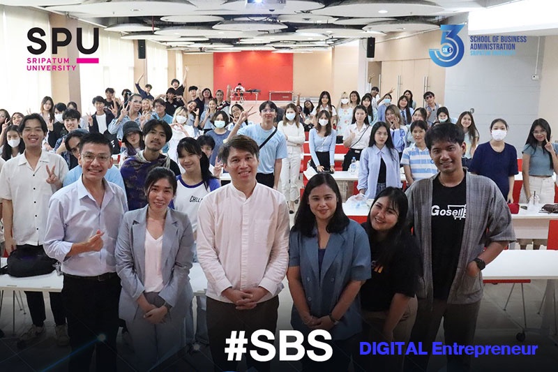 SBS Digital Entrepreneur SPU พัฒนาบัณฑิตพันธุ์ใหม่ด้วย Scaling your business by tool