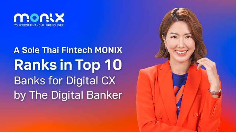 A Sole Thai Fintech MONIX Ranks in Top 10 Banks for Digital CX by The Digital Banker