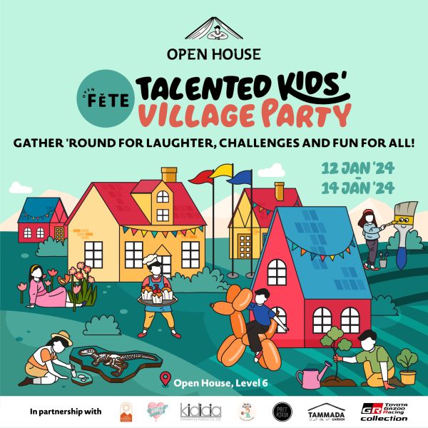 OPEN HOUSE celebrates Children's Day by creating a world of learning through a range of creative activities at the OPEN FETE: Talented Kids' Village