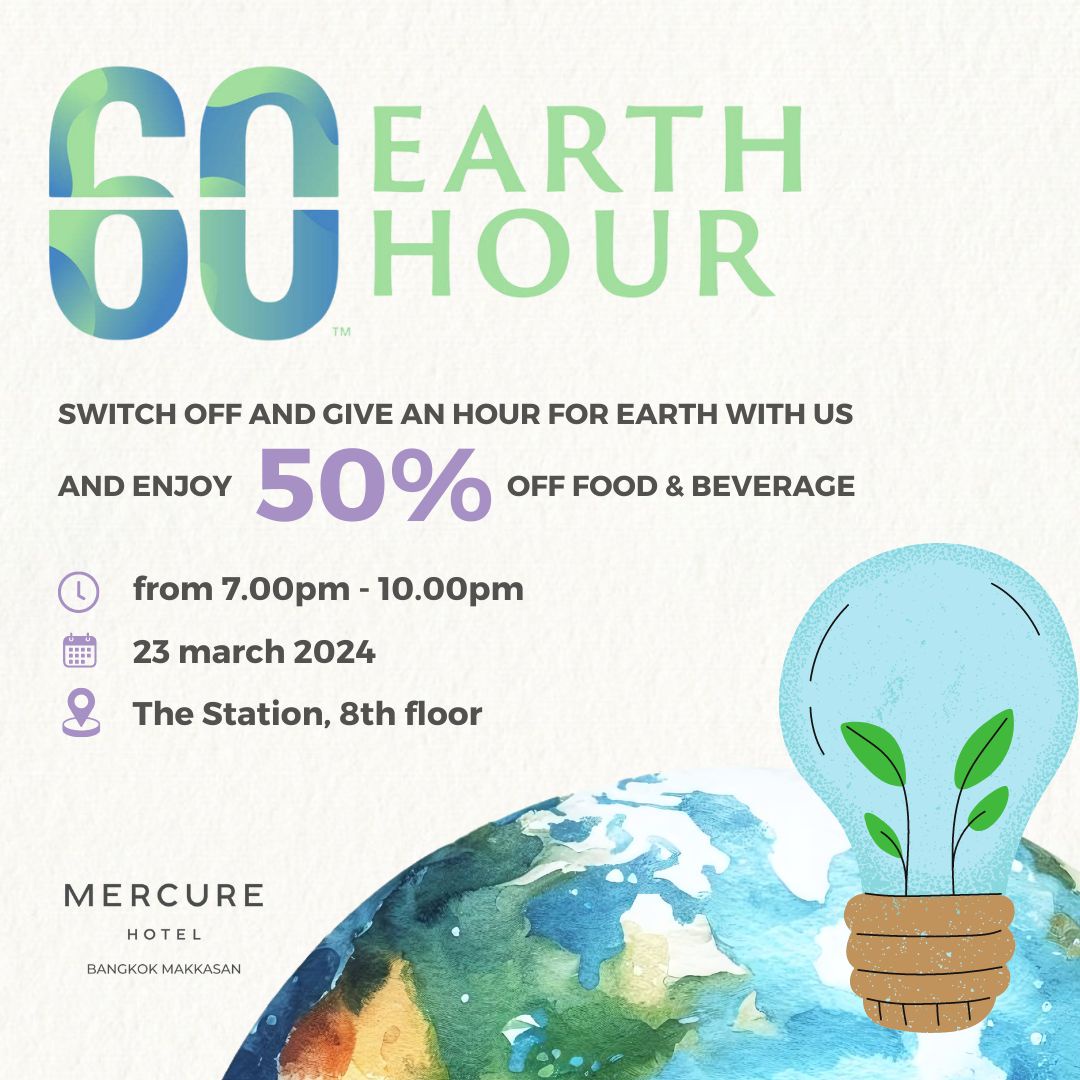 Mercure Bangkok Makkasan to Illuminate the Path to Sustainability During Earth Hour 2024