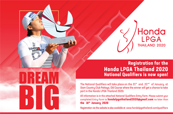 REGISTRATION CLOSING SOON for the Honda LPGA Thailand 2020 National Qualifiers The event will take place on 21-22 January 2020, at the Siam Country Club Pattaya, Old Course