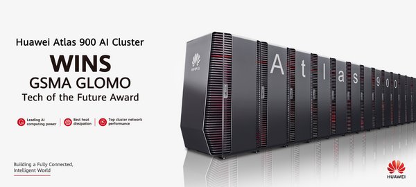 Huawei Atlas 900 AI Cluster คว้ารางวัล GLOMO Tech of the Future Award จาก GSMA