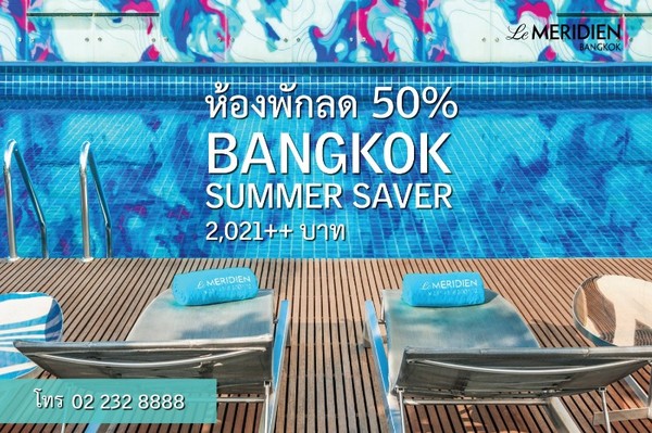Bangkok Summer Saver