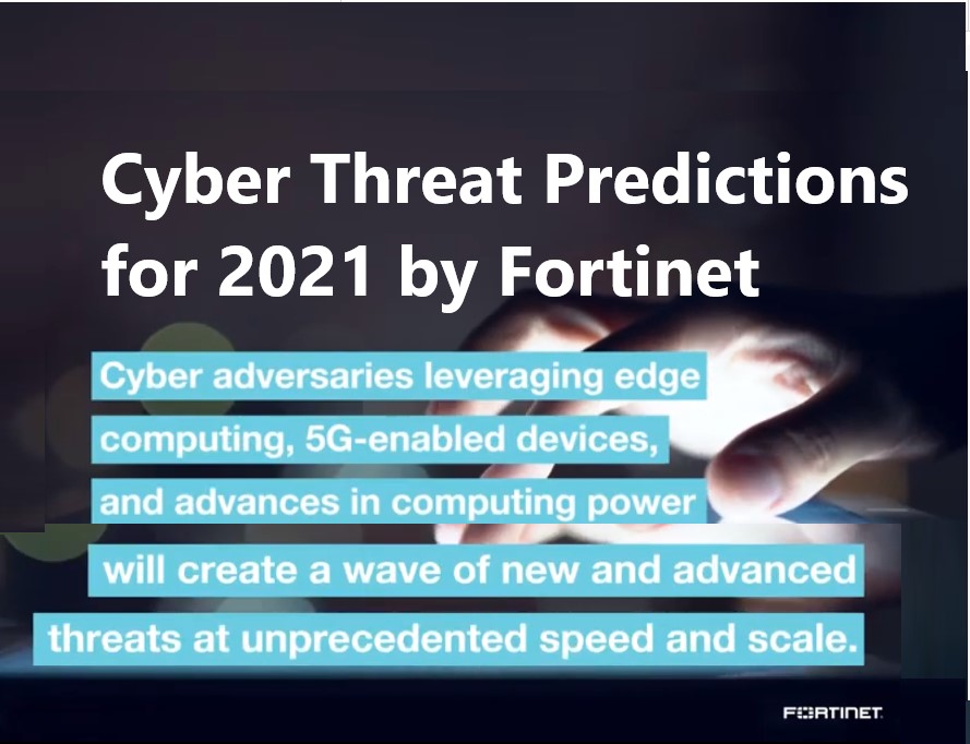 FortiGuard Labs Predicts Weaponizing of the Intelligent Edge Will Dramatically Alter Speed and Scale of Future