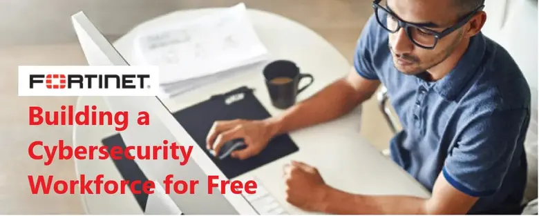 Fortinet Extends Availability of Free Self-Paced NSE Cybersecurity Training Courses to Further Build Industry's Workforce