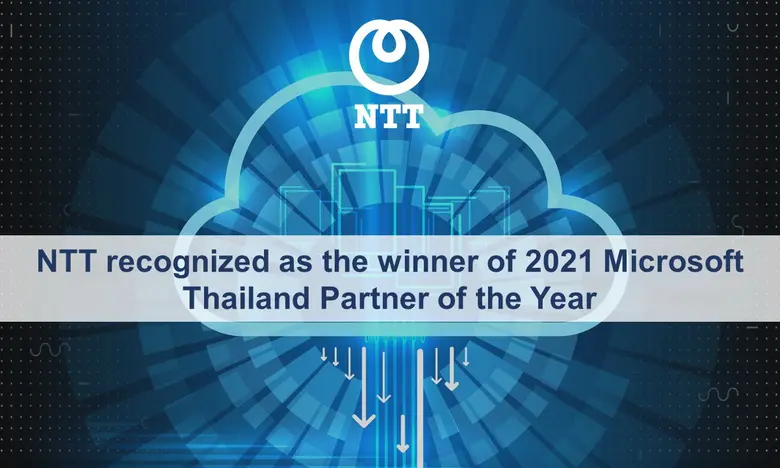 NTT recognized as the winner of 2021 Microsoft Thailand Partner of the Year Award
