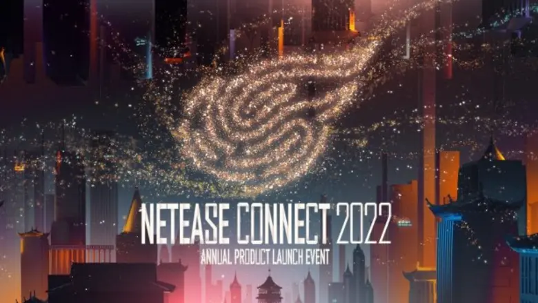 NetEase Games Announces NetEase Connect 2022
