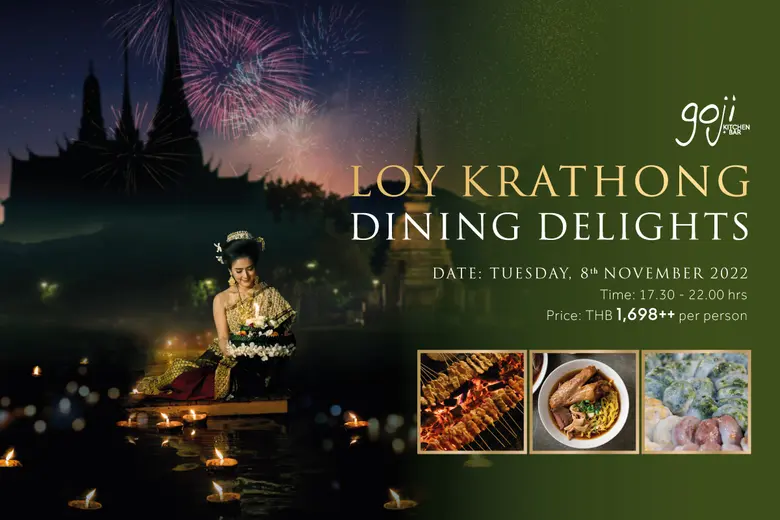 อิ่มอร่อยไปกับบุฟเฟ่ต์นานาชาติและอาหารสตรีทฟู้ด ในช่วงเทศกาลลอยกระทง ณ โกจิ คิทเช่น + บาร์