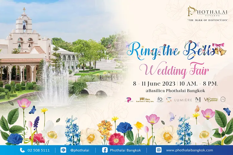 ชวนคู่รักวางแผนเนรมิตรงานวิวาห์สุดโรแมนติกแบบครบครัน ที่ PHOTHALAI WEDDING FAIR 2023 "RING THE BELLS"