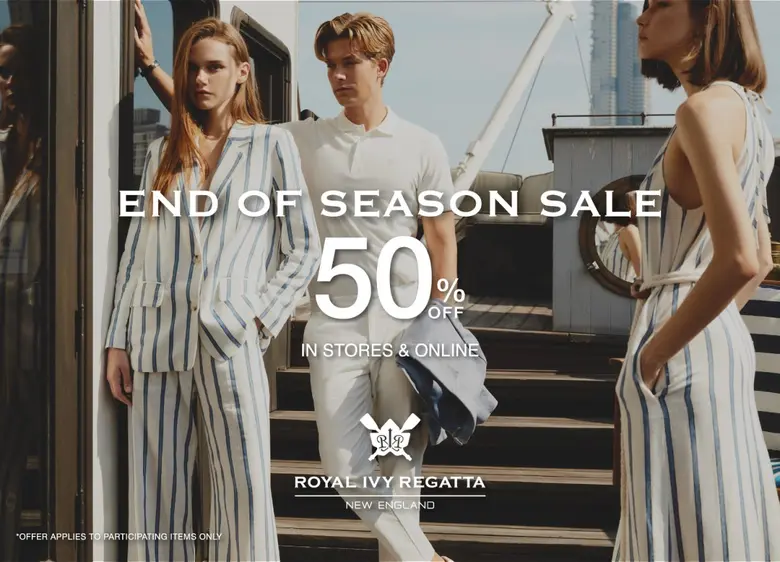 ROYAL IVY REGATTA ส่งโปรโมชั่น "END OF SEASON SALE" ช้อปเพลินกับส่วนลด 50% ตั้งแต่วันนี้ - 2 กรกฎาคมนี้