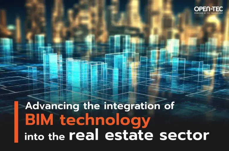 Advancing the integration of BIM technology into the real estate sector