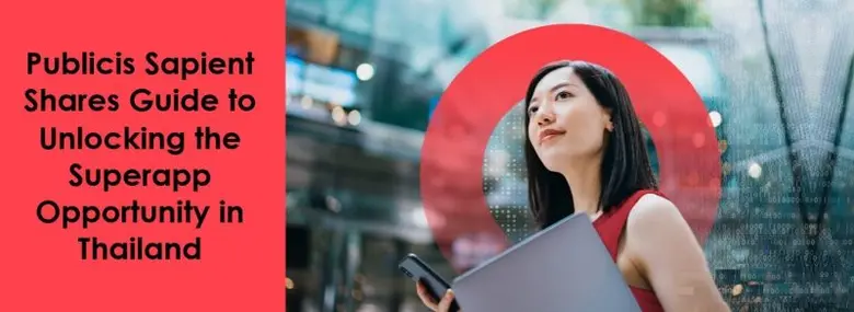 Unlocking the Superapp Opportunity in Thailand