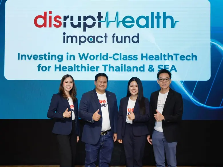 "Disrupt" introduces Disrupt Health Impact Fund with leading business groups to foster HealthTech growth and new opportunities for Thailand's healthcare industry