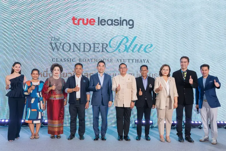 True Leasing Expands its Auto Rental Business and Strengthens Ayutthaya Tourism, Unveiling a New Landmark "The Wonder Blue Classic Boathouse Ayutthaya",