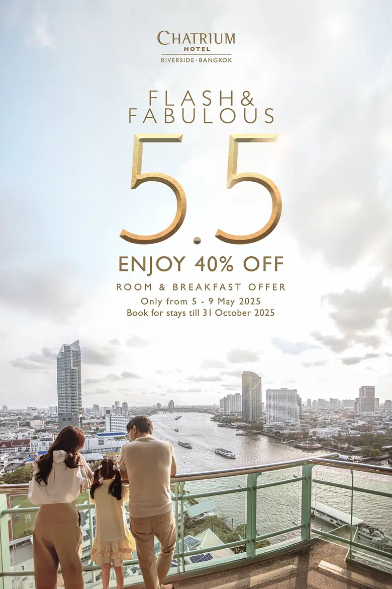 Chatrium Hospitality Launches Limited-Time "5.5 Flash &amp; Fabulous" Sale with 40% Off Room &amp; Breakfast