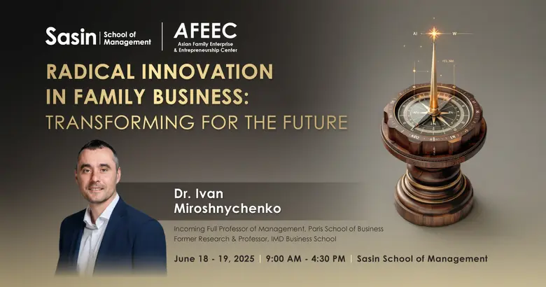 ศศินทร์เปิดหลักสูตรระยะสั้น Radical Innovation in Family Business: Transforming for the Future