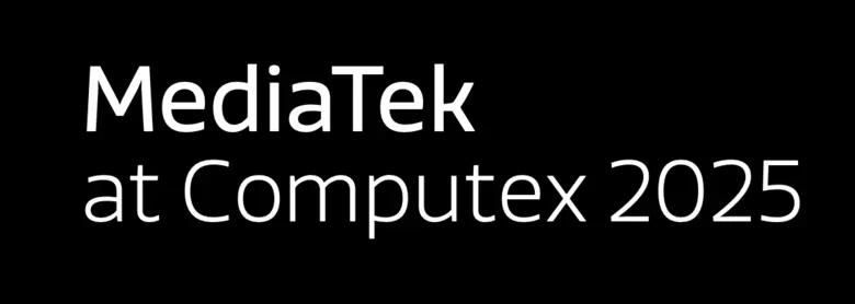 MediaTek โชว์วิสัยทัศน์ AI จาก Edge สู่ Cloud ในงาน Computex 2025