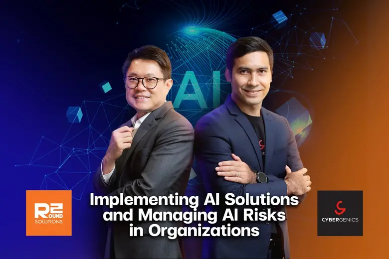 CyberGenics และ Round 2 Solutions ผนึกกำลัง ร่วมภารกิจยกระดับภูมิคุ้มกันไซเบอร์ไทยในยุค AI เปลี่ยนโลก ในงาน Director's Briefing 6/2025