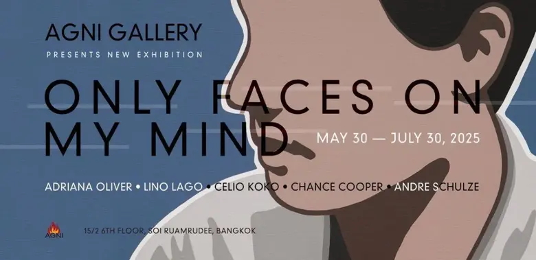 "Only Faces on My Mind" นิทรรศการใหม่ของ Agni Gallery ค้นหาความหมายที่ซ่อนอยู่ในภาพเหมือนแห่งยุคสมัย ผลงาน 5 ศิลปินระดับโลก