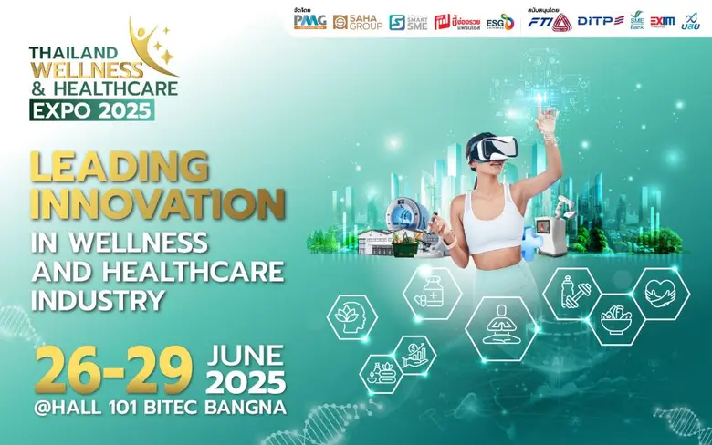งาน Thailand Wellness & Healthcare Expo 2025 ณ ไบเทค บางนา 26 มิถุนายนนี้