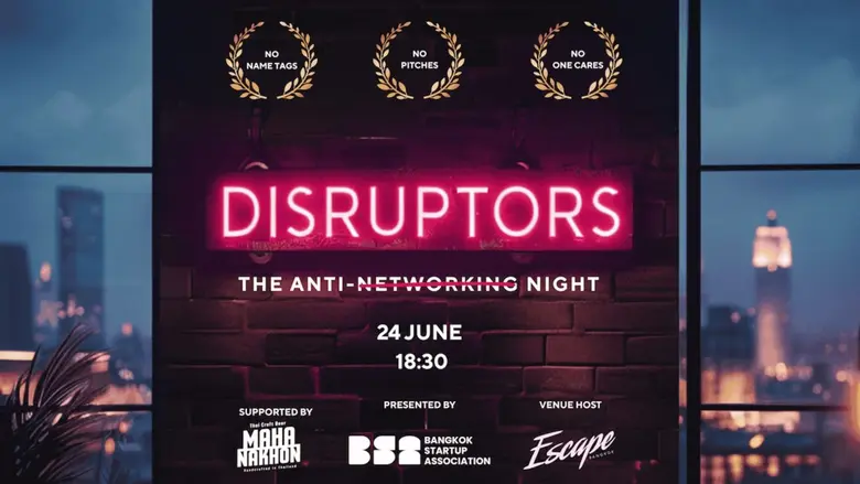 Bangkok Startup Association Launches "DISRUPTORS" — The Future of Networking for New Generation Entrepreneurs