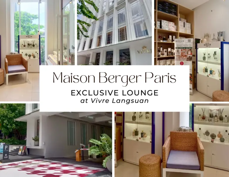 Maison Berger Paris ชวนคุณเปิดประตูสู่โลกแห่งกลิ่นหอมเหนือระดับ
