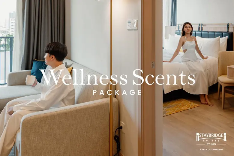 Soothing stays begin with the Wellness Scents Package at Staybridge Suites Bangkok Thonglor