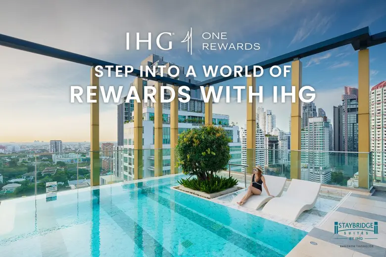 Upgrade your travel journey with IHG One Rewards at Staybridge Suites Bangkok Thonglor
