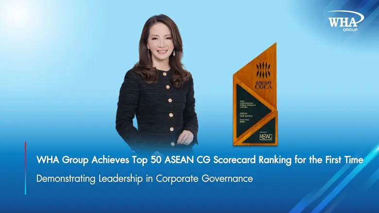 WHA Group Achieves Top 50 ASEAN CG Scorecard Ranking for the First Time Demonstrating Leadership in Corporate Governance