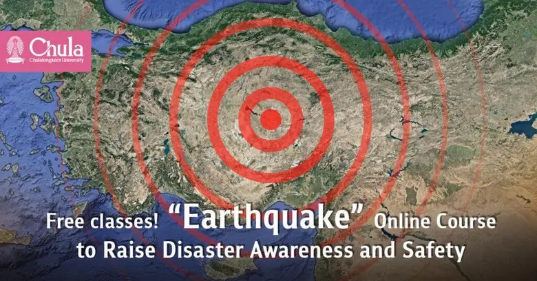 Free classes! "Earthquake" Online Course from Chula to Raise Disaster Awareness and Safety
