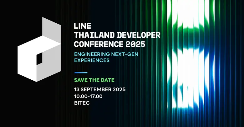 LINE เตรียมจัดงาน LINE DEVELOPER CONFERENCE ที่ใหญ่สุดในเอเชีย  ผลักดันนักพัฒนาไทย กลไกขับเคลื่อนเศรษฐกิจใหม่ให้ประเทศ