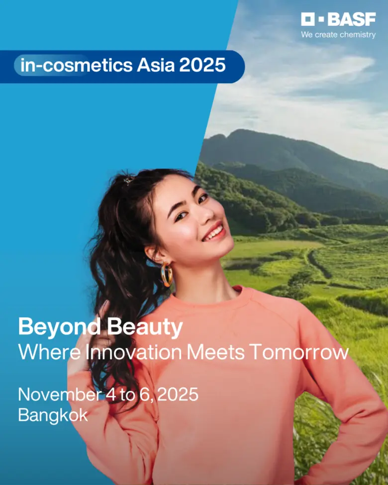 In-Cosmetics Asia 2025: BASF เน้นย้ำแนวคิด Beyond Beauty - Where Innovation Meets Tomorrow ด้วยโซลูชันแบบองค์รวม เพื่อความงามยุคใหม่ In-Cosmetics Asia 2025: BASF เน้นย้ำแนวคิด Beyond Beauty - Where Innovation Meets Tomorrow ด้วยโซลูชันแบบองค์รวม เพื่อความงามยุคใหม่