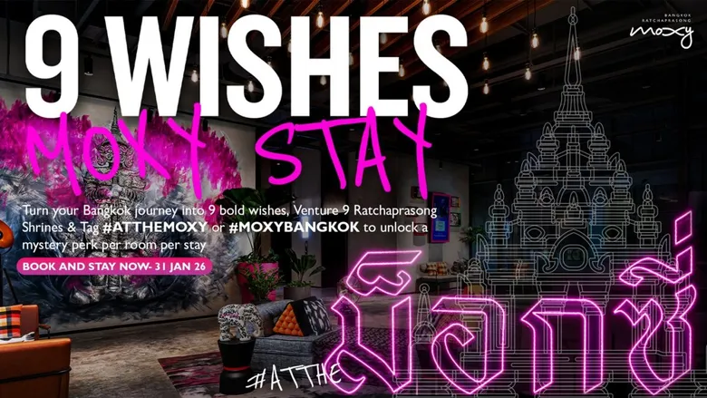 Moxy Bangkok Ratchaprasong Invites Travelers to Discover Bangkok's Blessings through the "9 Wishes, Moxy Stay" Experience