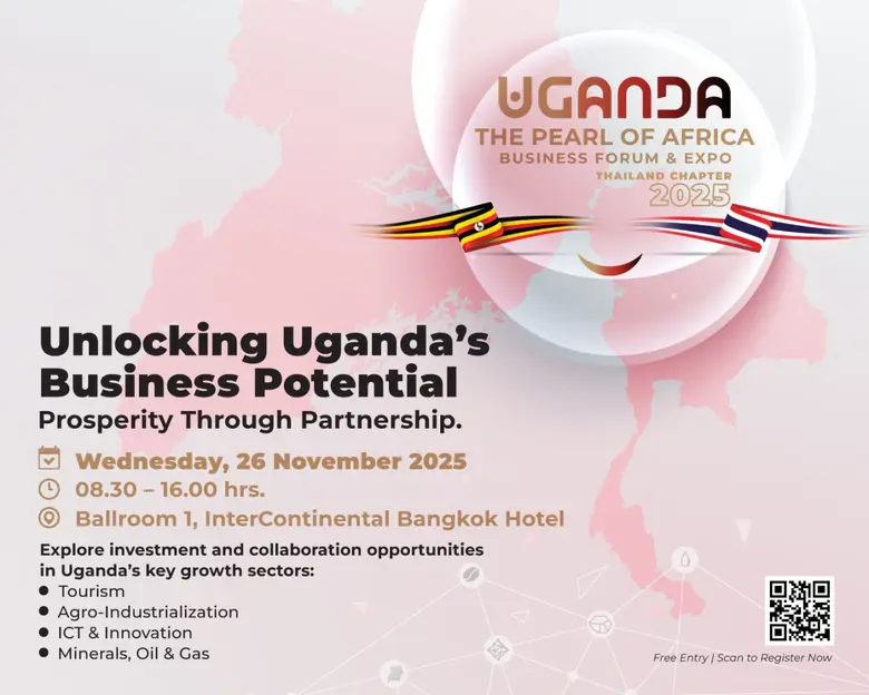 Unlocking Uganda's Business Potential Prosperity Through Partnerships26th November 2025 at Intercontinental Hotel, Bangkok, Thailand