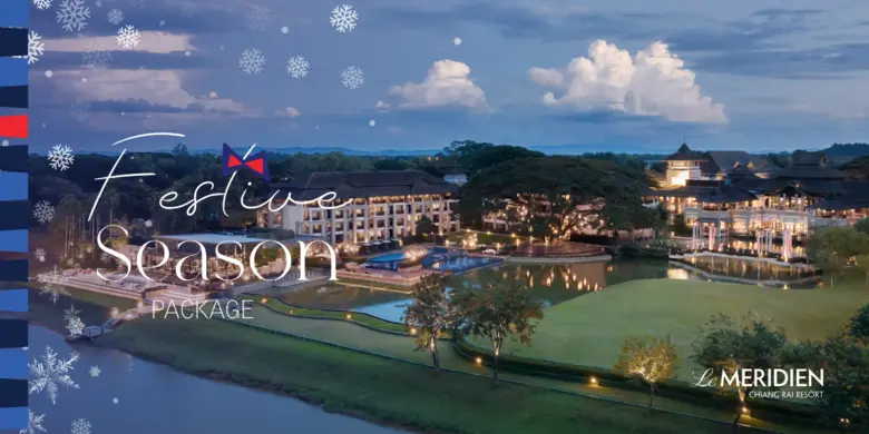 Le Meridien Chiang Rai Unveils 'Riverside Festive Escape': A Curated Package to Savour the Art of Holiday Living