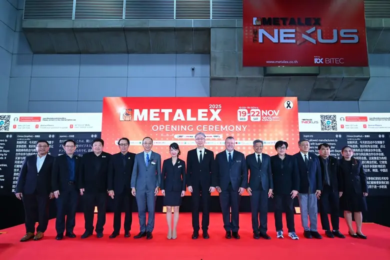 "METALEX 2025" Opens in Grand Style, Bringing Together 3,000 Global Brands Showcasing Cutting-Edge Metalworking Technologies