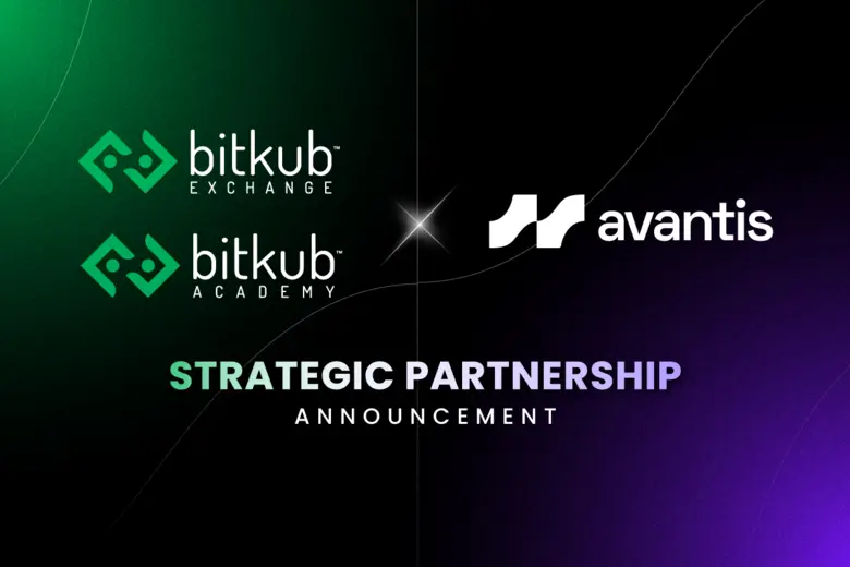Bitkub Exchange and Bitkub Academy Announce Strategic Collaboration With Avantis, an advanced Decentralized Exchange, with infinite possibilities
