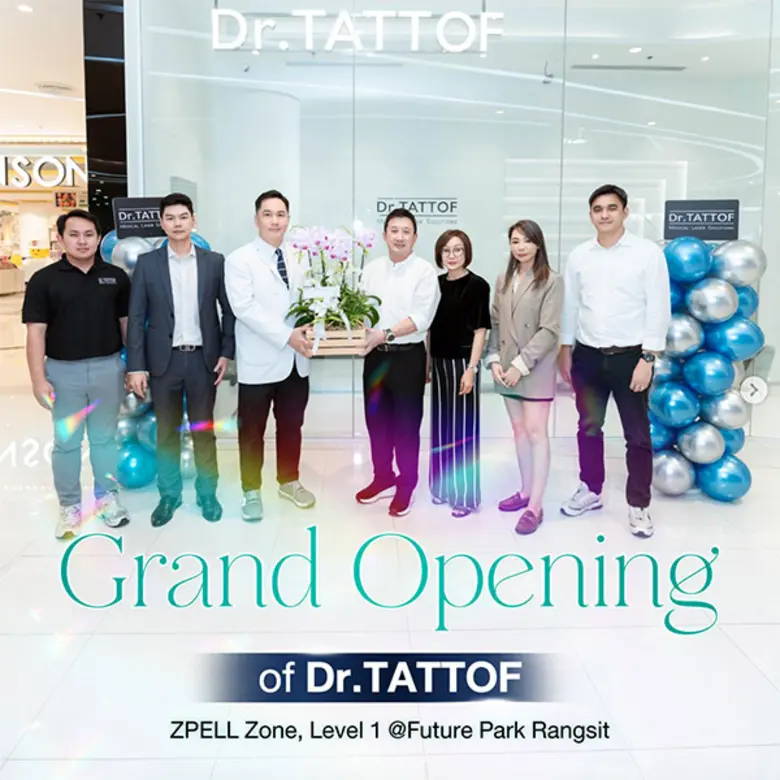 Dr.TATTOF Clinic ปักหมุดแลนด์มาร์คใหม่ ที่ Zpell @ ฟิวเจอร์พาร์ค รังสิต