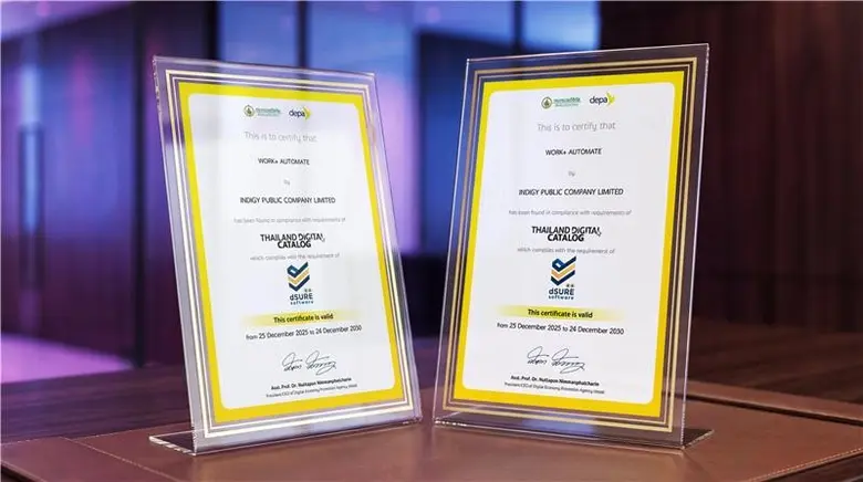 INDIGY ชู WORK+ SUPERAPP และ WORK+ AUTOMATE คว้ามาตรฐาน dSURE ระดับ 2 ดาว ยกระดับซอฟต์แวร์ไทยสู่สากล