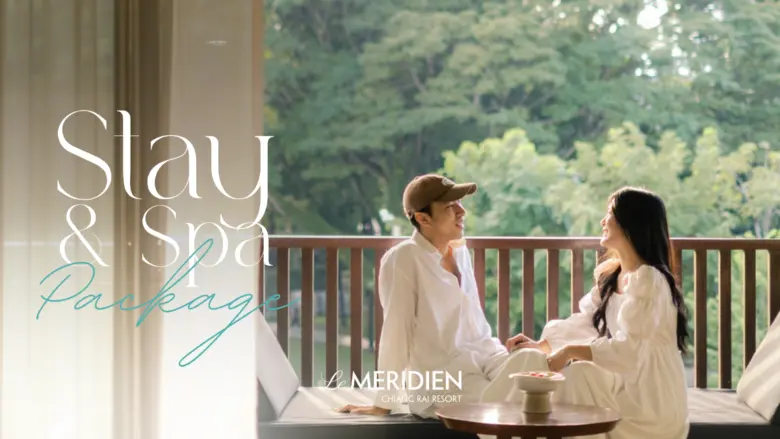 EMBRACING THE SPIRIT OF LANNA: LE MERIDIEN CHIANG RAI RESORT REVEALS A REFRESHING RIVERSIDE SANCTUARY