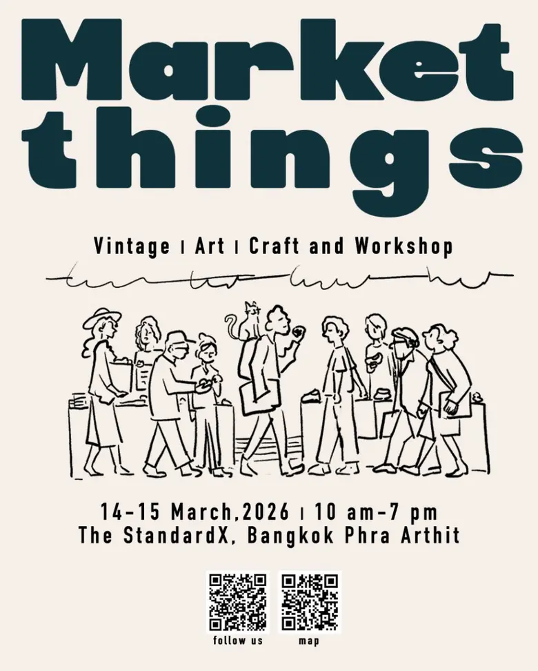 MARKET THINGS Is Back on March 14-15 Weekend! Vintage, Art, Craft &amp; Workshop All In One Place at The StandardX, Bangkok Phra Arthit