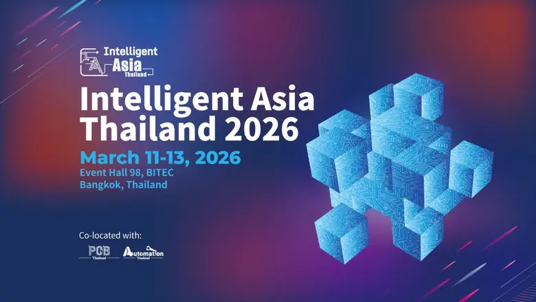 Intelligent Asia Thailand 2026 พลิกโฉมงานแสดงเทคโนโลยีสู่แพลตฟอร์มเชิงกลยุทธ์ ขับเคลื่อนอุตสาหกรรม PCB และระบบอัตโนมัติของเอเชียตะวันออกเฉียงใต้บนเวทีโลก