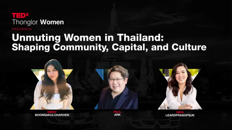 อนาคตที่ต้องกำหนดเอง: TEDxThonglorWomen เจาะลึกบทบาทและอิทธิพลของผู้หญิงในการขับเคลื่อนสังคมไทย
